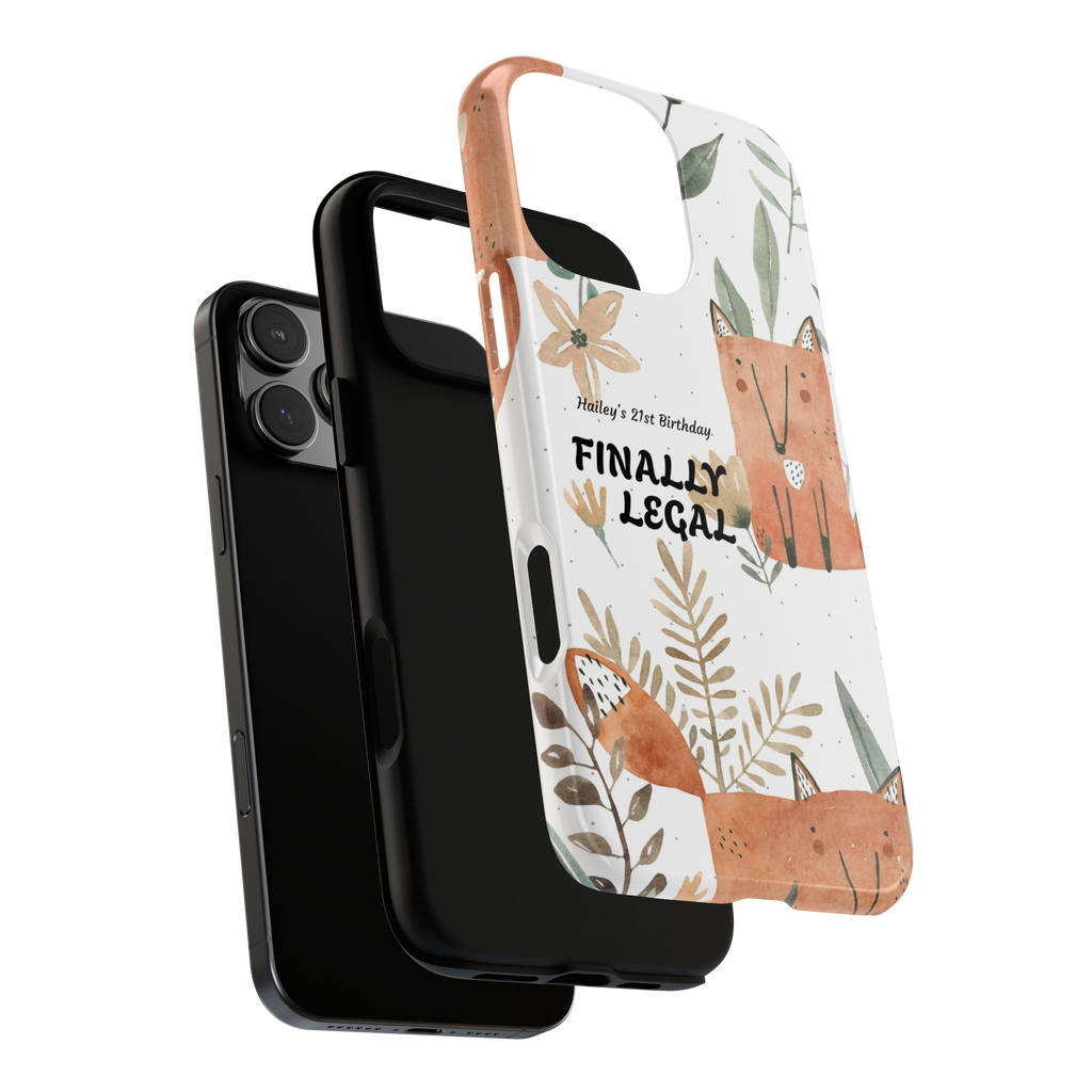 Finally Legal Fox Phone Case — Cute Watercolor Fox 21st Birthday Personalized iPhone Cover