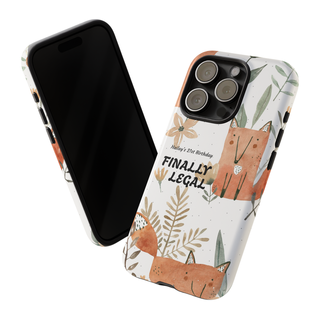 Finally Legal Fox Phone Case — Cute Watercolor Fox 21st Birthday Personalized iPhone Cover