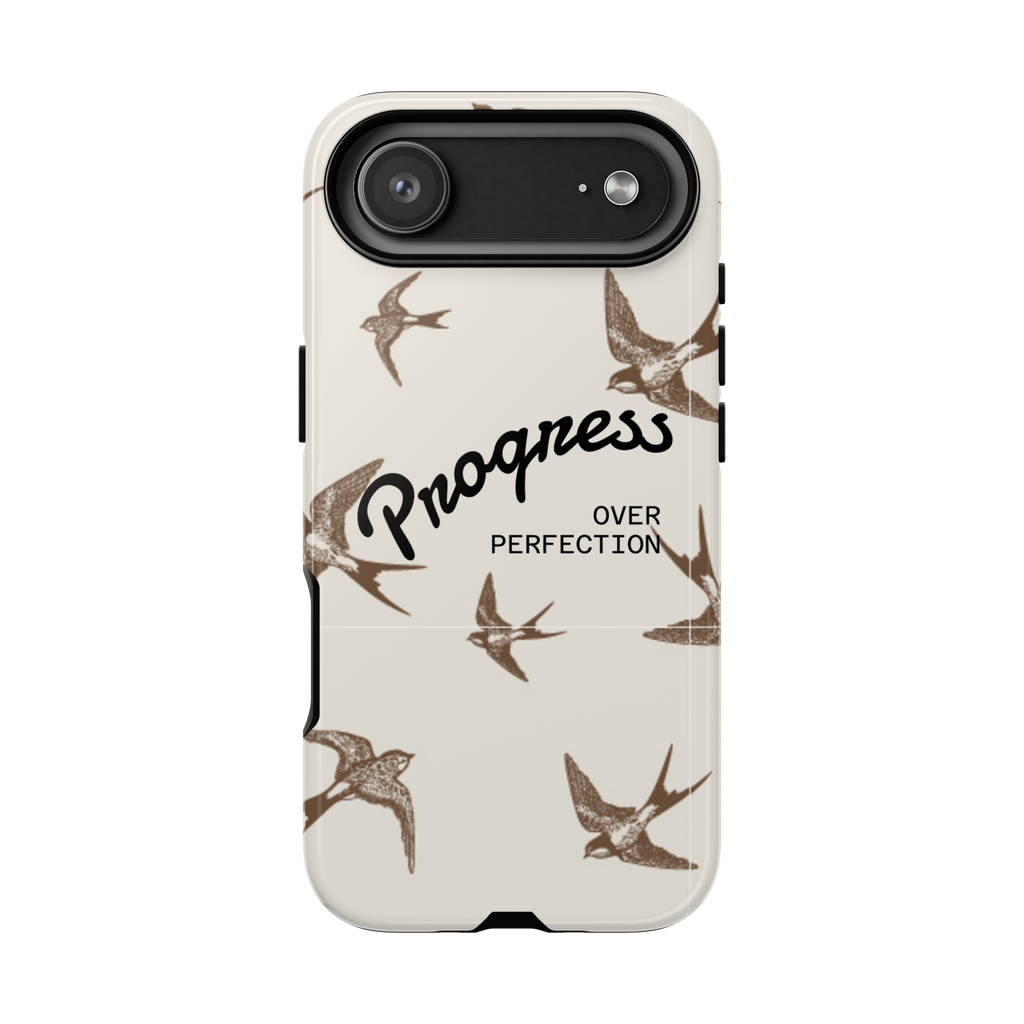 Progress Over Perfection Phone Case — Swallow Bird Protective Cover